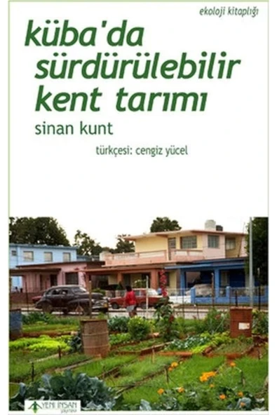 Yeni İnsan Yayınları Küba'da Sürdürülebilir Kent Tarımı [mustazen] ürün görseli 1