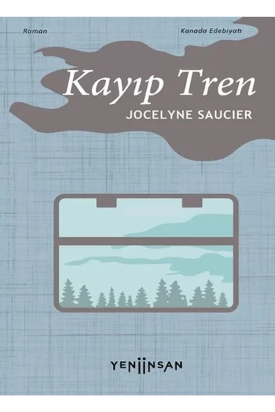 Yeni İnsan Yayınevi Kayıp Tren-Jocelyne Saucier ürün görseli 1
