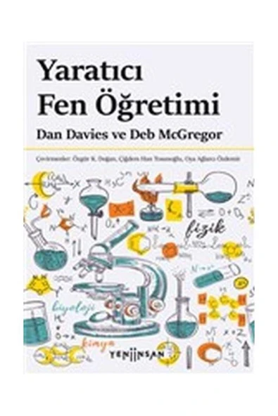 Yeni İnsan Yayınevi Yaratıcı Fen Öğretimi / Yeni İnsan Yayınevi / Dan Davies, Deb McGregor ürün görseli 1