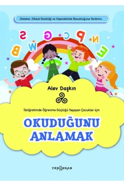 Yeni İnsan Yayınevi Okuduğunu Anlamak İlköğretimde Öğrenme Güçlüğü Yaşayan Çocuklar için ürün görseli 1