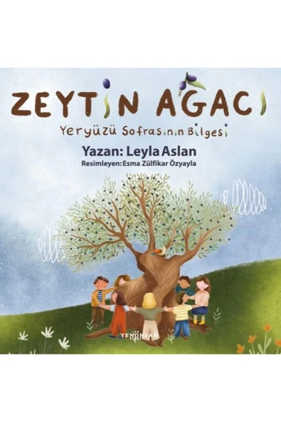 Yeni İnsan Yayınevi Zeytin Ağacı - Yeryüzü Sofrasının Bilgesi ürün görseli 1