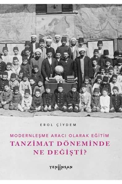 Türk Dil Kurumu Yayınları Modernleşme Aracı Olarak Eğitim –Tanzimat Döneminde Ne Değişti? ürün görseli 1