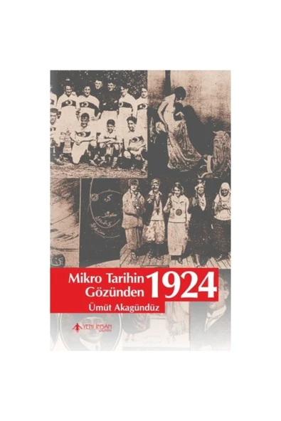 Yeni İnsan Yayınevi Mikro Tarihin Gözünden 1924 ürün görseli 1
