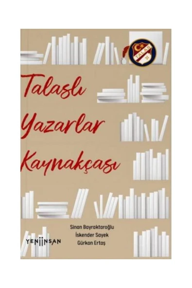 Yeni İnsan Yayınevi Talaslı Yazarlar Kaynakçası / Yeni İnsan Yayınevi / Sinan Bayraktaroğlu ürün görseli 1