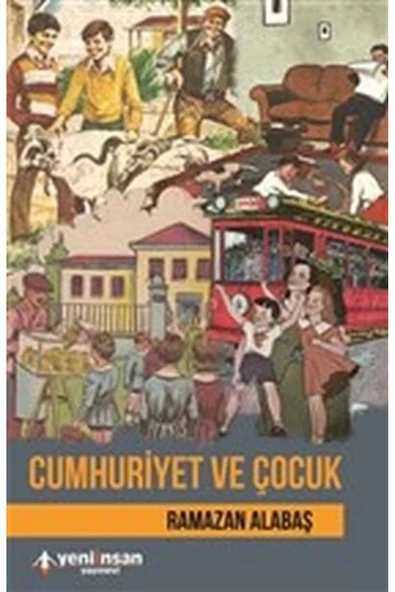 Yeni İnsan Yayınevi Cumhuriyet ve Çocuk ürün görseli 1