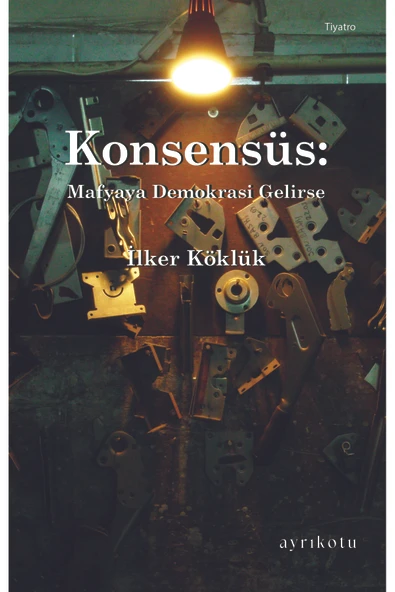 Konsensüs: Mafyaya Demokrasi Gelirse ürün görseli 1