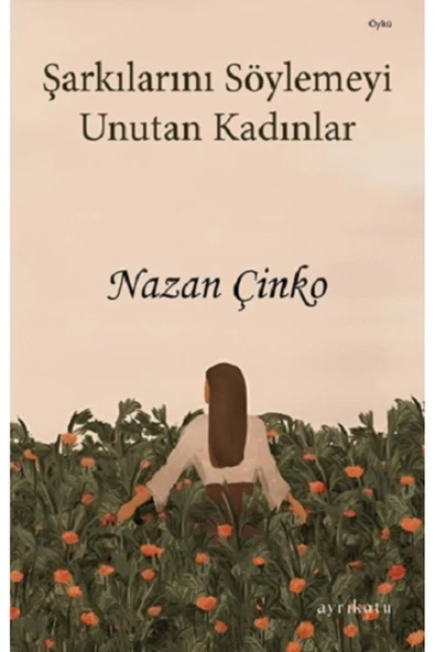 Şarkılarını Söylemeyi Unutan Kadınlar ürün görseli 1