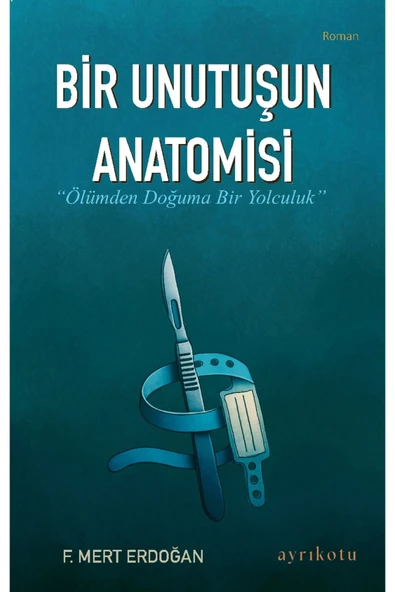 Bir Unutuşun Anatomisi ürün görseli 1