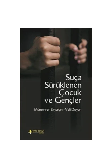 Yeni İnsan Yayınevi Suça Sürüklenen Çocuk Ve Gençler ürün görseli 1