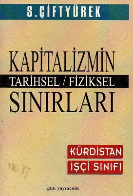 Kapitalizmin Tarihsel Fiziksel Sınırları S. Çiftyürek Gün Yayıncılık ürün görseli 1