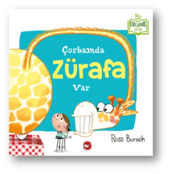 Çorbamda Zürafa Var (Ciltli) - Organik Kitaplar ürün görseli 1