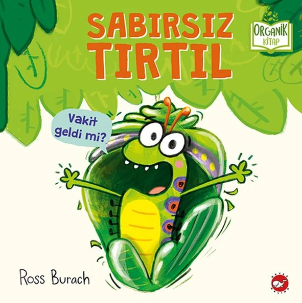 Sabırsız Tırtıl - Ciltli - Organik Kitaplar ürün görseli 1