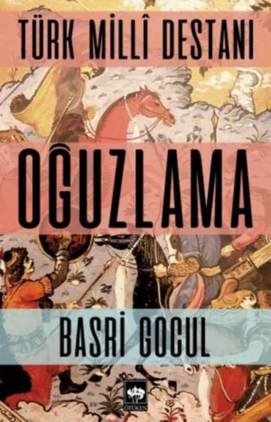 Türk Milli Destanı Oğuzlama ürün görseli 1