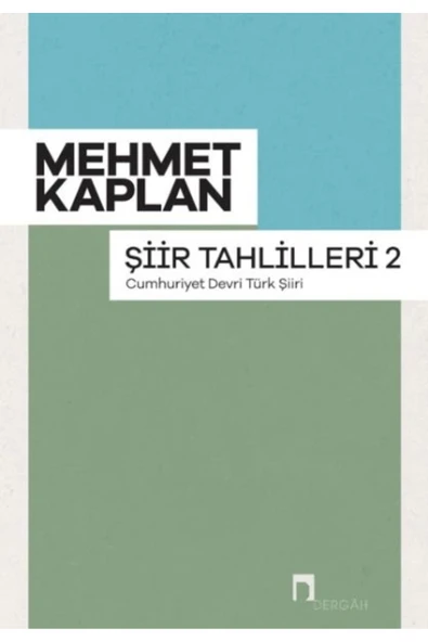 Dergah Yayınları Şiir Tahlilleri-2 (CUMHURİYET DEVRİ TÜRK ŞİİRİ) ürün görseli 1