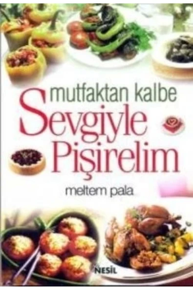 Kida Kitap Mutfaktan Kalbe Sevgiyle Pişirelim ürün görseli 1