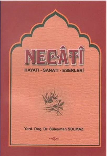 Necati Bey Hayatı-Sanatı-Eserleri Bazı Şiirlerinin Açıklamaları ürün görseli 1