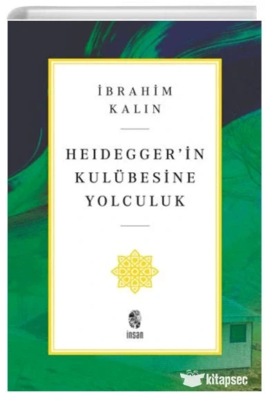 Heıdeggerin Kulübesine Yolculuk İbrahim kalın İnsan yayınları ürün görseli 1