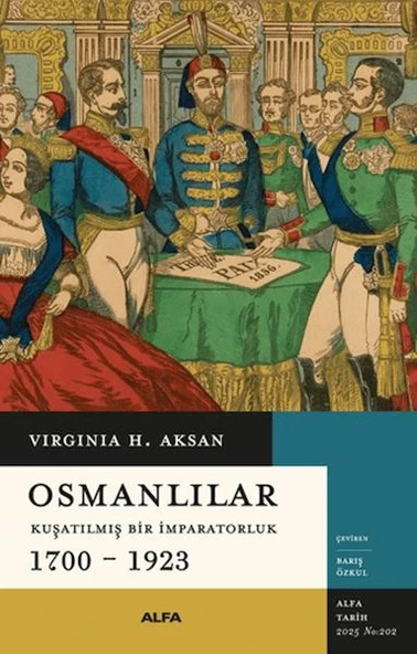 Osmanlılar - Kuşatılmış Bir İmparatorluk 1700-1923 ürün görseli 1