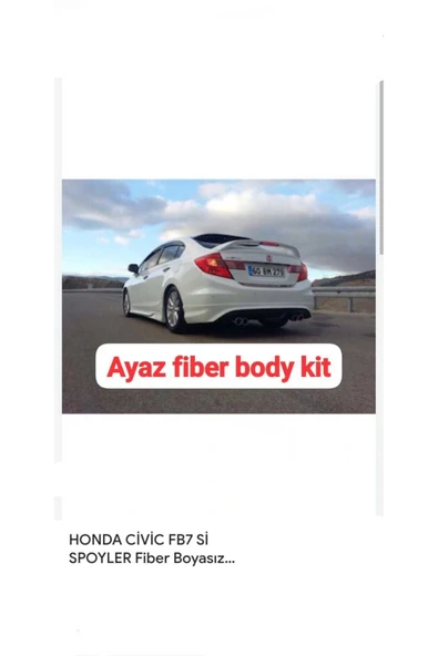 AYAZ FİBER GARAJ HONDA CİVİC FB7 Sİ SPOYLER Fiber Boyasız ürün görseli 1