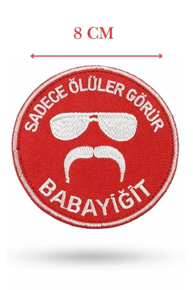 Single Sword ''SADECE ÖLÜLER GÖRÜR BABAYİĞİT'' Yazılı Cırtlı Nakış Arma, Patch, Peç Model ürün görseli 1