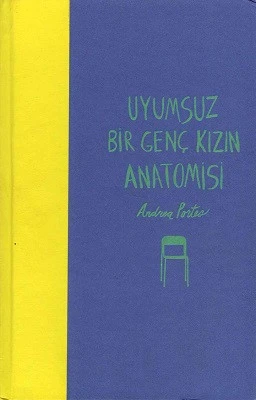 Uyumsuz Bir Genç Kızın Anatomisi - Ciltli Kitap Andrea Portes Pegasus Yayınları ürün görseli 1