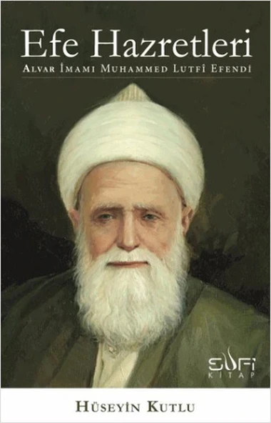 Efe Hazretleri  Alvar İmamı Muhammed Lutfi Efendi ürün görseli 1