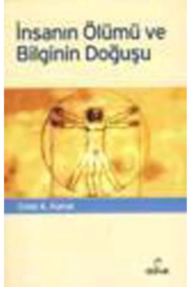 İnsanın Ölümü ve Bilginin Doğuşu ürün görseli 1