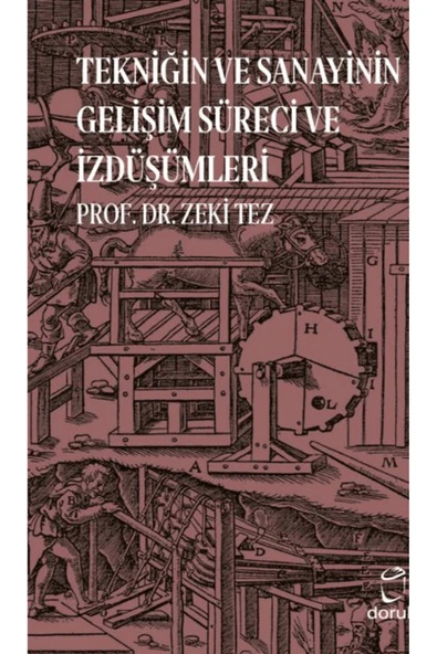 Tekniğin ve Sanayinin Gelişim Süreci ve İzdüşümleri ürün görseli 1