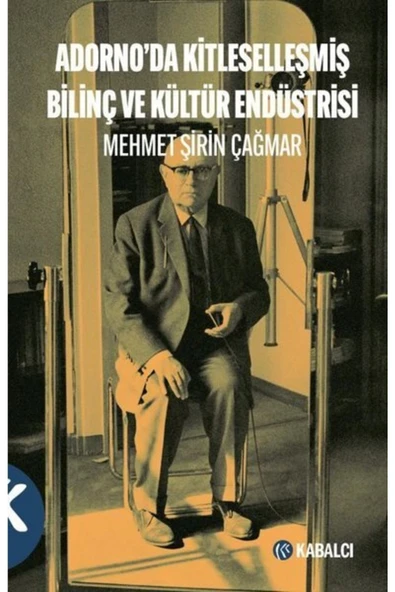 Adorno’da Kitleselleşmiş Bilinç ve Kültür Endüstrisi ürün görseli 1