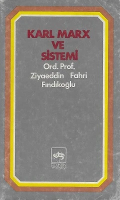 Karl Marx ve Sistemi Ziyaeddin Fahri Fındıkoğlu Ötüken Neşriyat ürün görseli 1