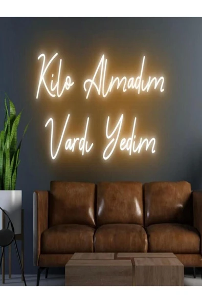 Kilo Almadım Vardı Yedim Yazılı Neon Tabela ürün görseli 1