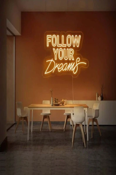 FOLLOW YOUR Dreams Yazılı Neon Tabela ürün görseli 1