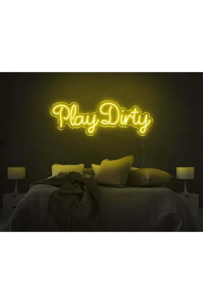 Play Dirty Yazılı Neon Tabela ürün görseli 1