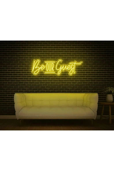 Be OUR Guest Yazılı Neon Tabela ürün görseli 1