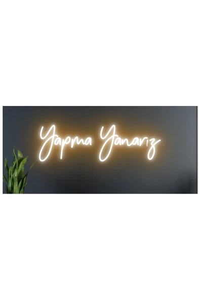 Yapma Yanarız Yazılı Neon Tabela ürün görseli 1