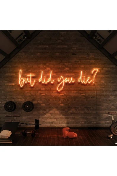But Did You Die? Yazılı Neon Tabela ürün görseli 1
