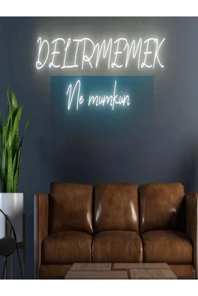 DELİRMEMEK Ne Mümkün Yazılı Neon Tabela ürün görseli 1