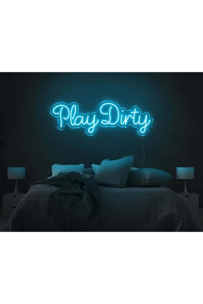 Play Dirty Yazılı Neon Tabela ürün görseli 1