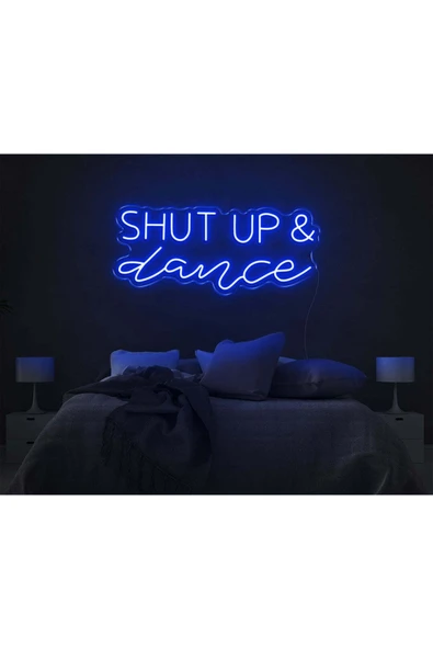 SHUT UP & dance Yazılı Neon Tabela ürün görseli 1
