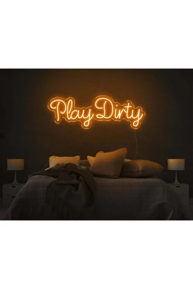 Play Dirty Yazılı Neon Tabela ürün görseli 1