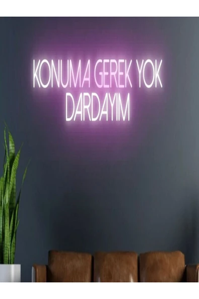 Konuma Gerek Yok Dardayım Yazılı Neon Tabela ürün görseli 1