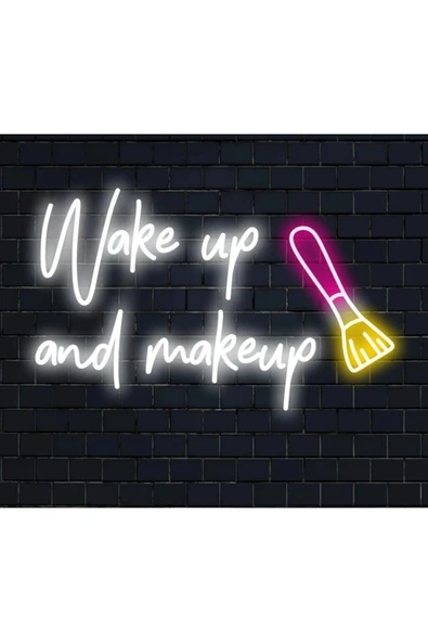 Wake up and makeup Yazılı ve Şekilli Neon Tabela ürün görseli 1