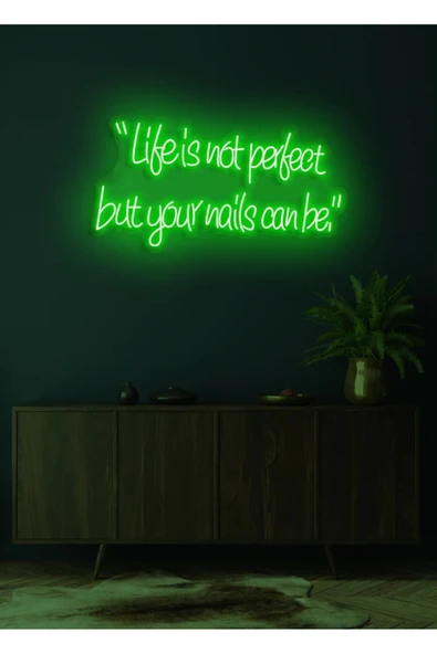 “Life is not perfect but your nails can be.”Yazılı Neon Tabela ürün görseli 1
