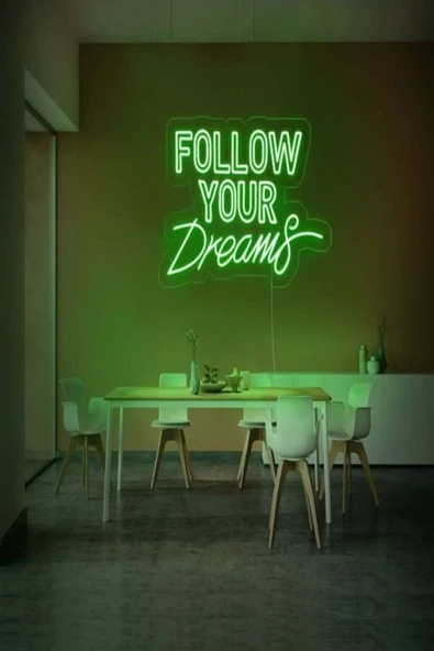 FOLLOW YOUR Dreams Yazılı Neon Tabela ürün görseli 1