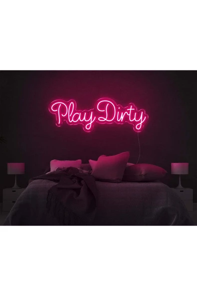 Play Dirty Yazılı Neon Tabela ürün görseli 1