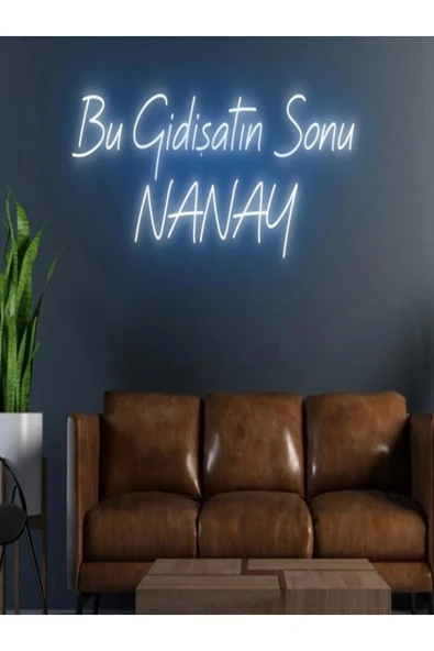 Bu Gidişatın Sonu NANAY Yazılı Neon Tabela ürün görseli 1