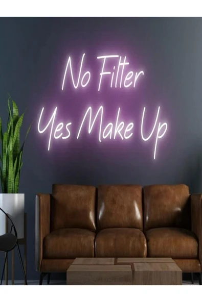 No Filter Yes Make Up Yazılı Neon Tabela ürün görseli 1