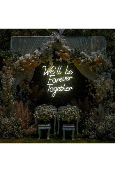 We'll be Forever Together Yazılı Neon Tabela - Resim 2