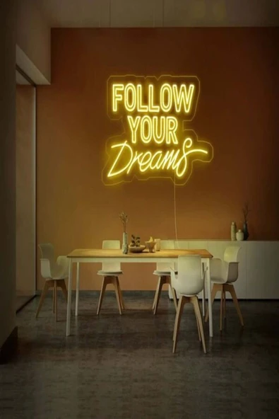 FOLLOW YOUR Dreams Yazılı Neon Tabela ürün görseli 1