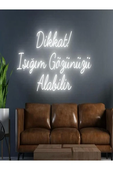 Dikkat! Işığım Gözünüzü Alabilir Yazılı Neon Tabela ürün görseli 1